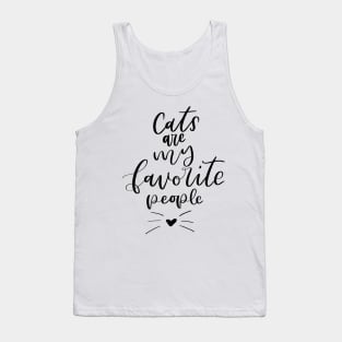 Cats are my Favorite People! Tank Top